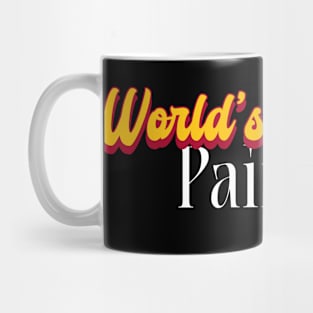 World's Greatest Painter! Mug